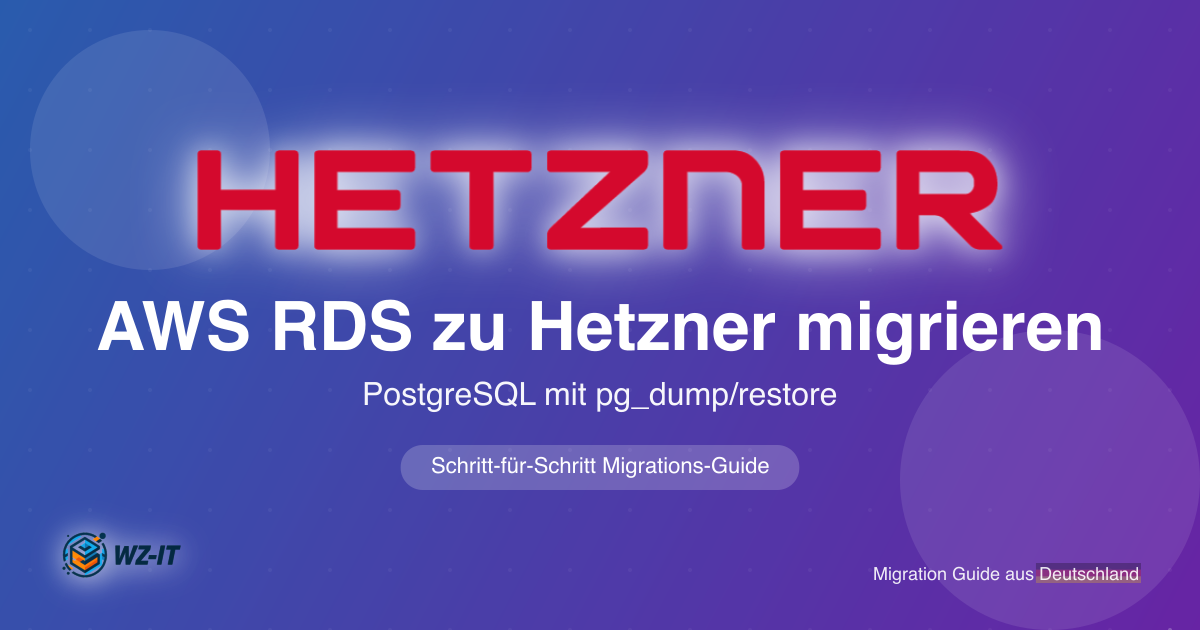 AWS RDS/Aurora PostgreSQL zu Hetzner Cloud migrieren – pg_dump/restore Guide