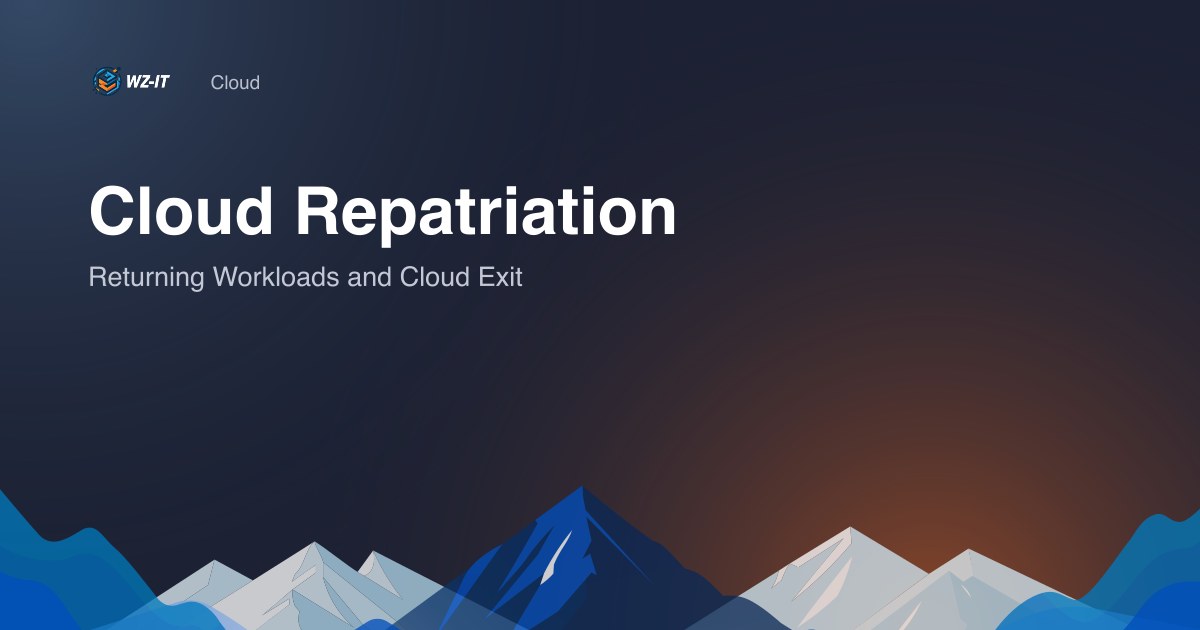 Cloud Repatriation: Returning Workloads and Cloud Exit