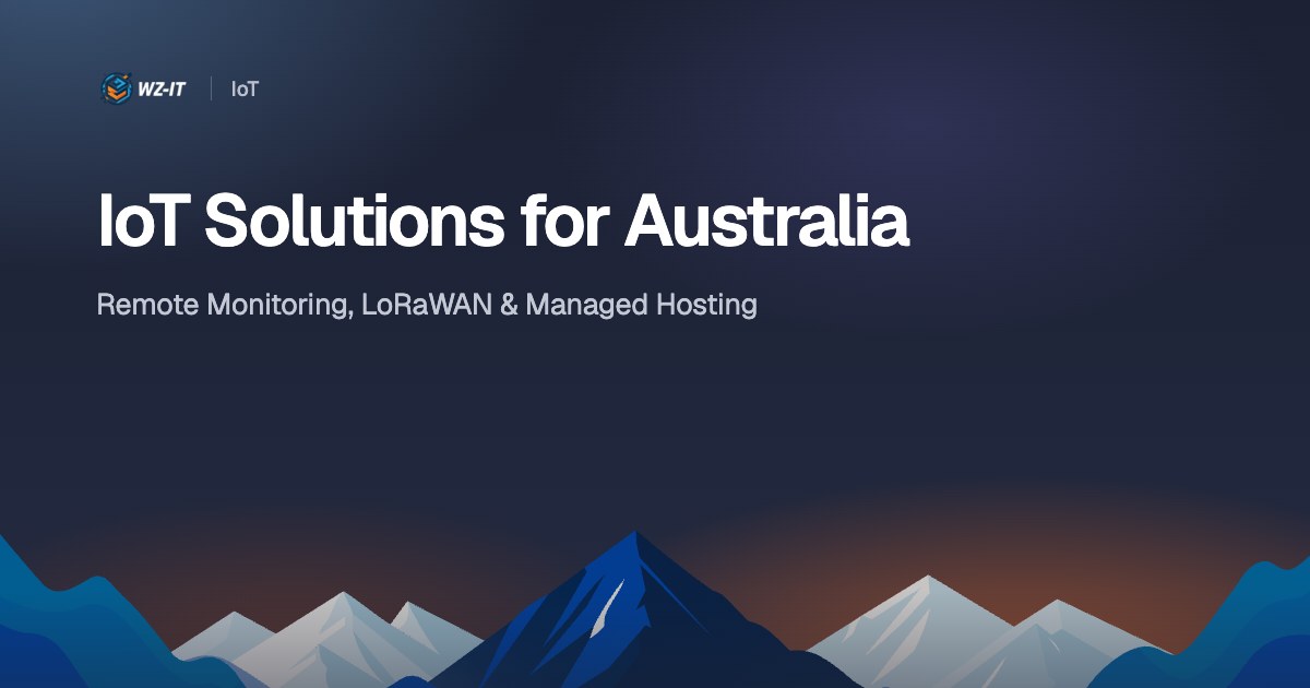 IoT Solutions for Australia: Remote Monitoring, LoRaWAN & Managed Hosting