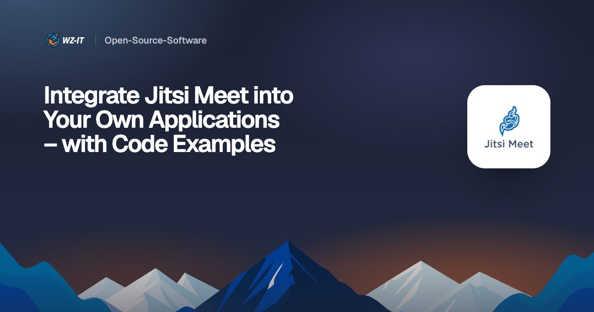 Integrate Jitsi Meet into Your Own Applications – with Code Examples