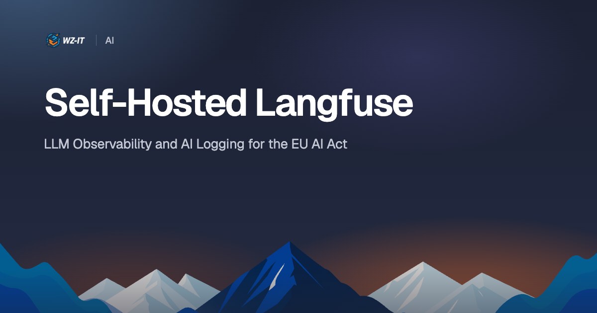 Self-Hosted Langfuse: LLM Observability and AI Logging for the EU AI Act