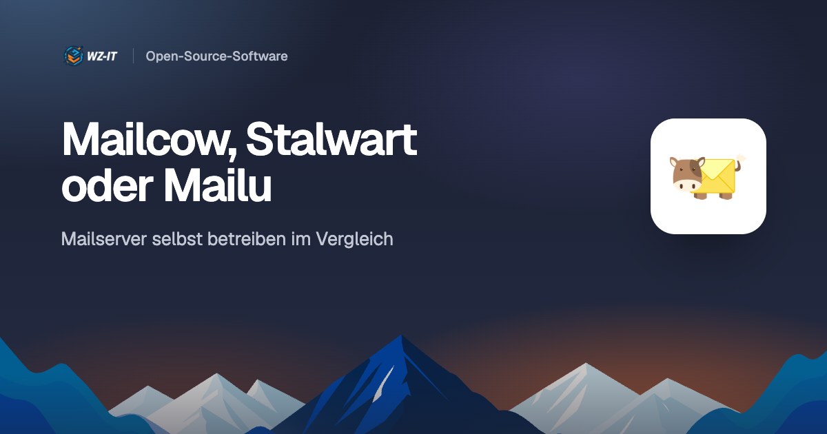 Mailcow, Stalwart oder Mailu: Mailserver selbst betreiben im Vergleich