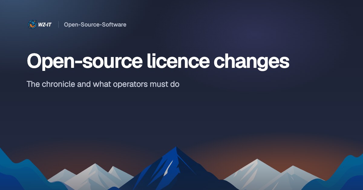 Open-source licence changes: the chronicle and what operators must do