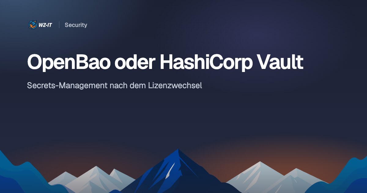 OpenBao oder HashiCorp Vault: Secrets-Management nach dem Lizenzwechsel