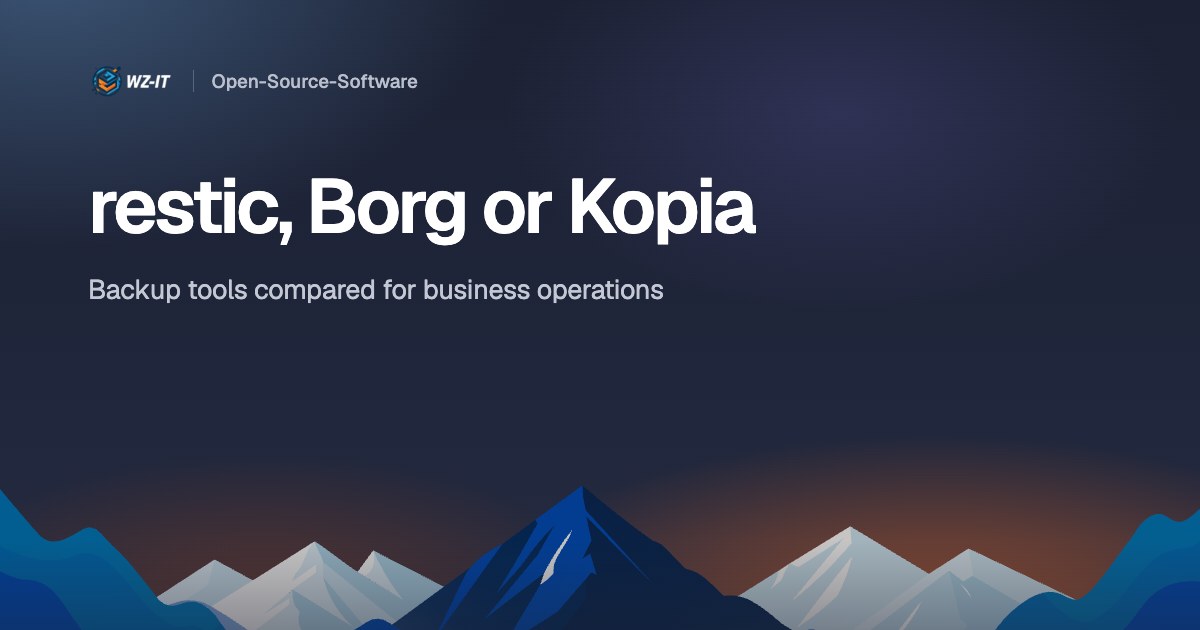 restic, Borg or Kopia: backup tools compared for business operations