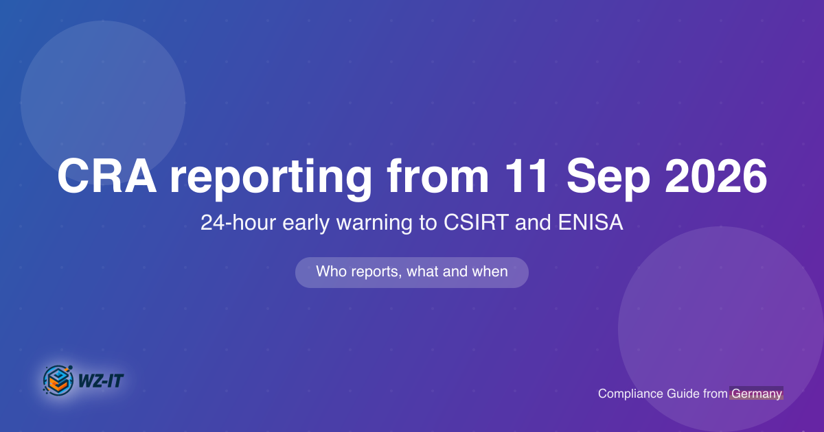 CRA reporting obligation from 11 September 2026: who reports, what and when