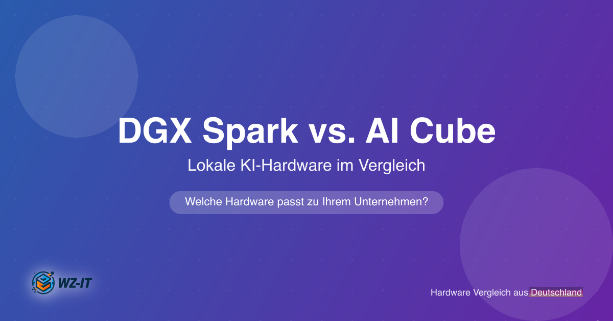 DGX Spark vs. AI Cube: Welche lokale KI-Hardware passt zu Ihrem Unternehmen?