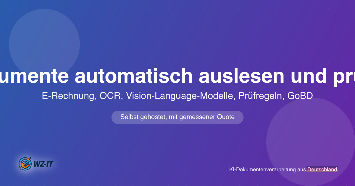 Dokumente automatisch auslesen und prüfen mit KI: selbst gehostet