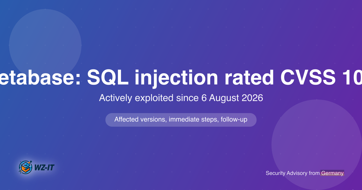 Metabase emergency patch: SQL injection rated CVSS 10.0 is being actively exploited