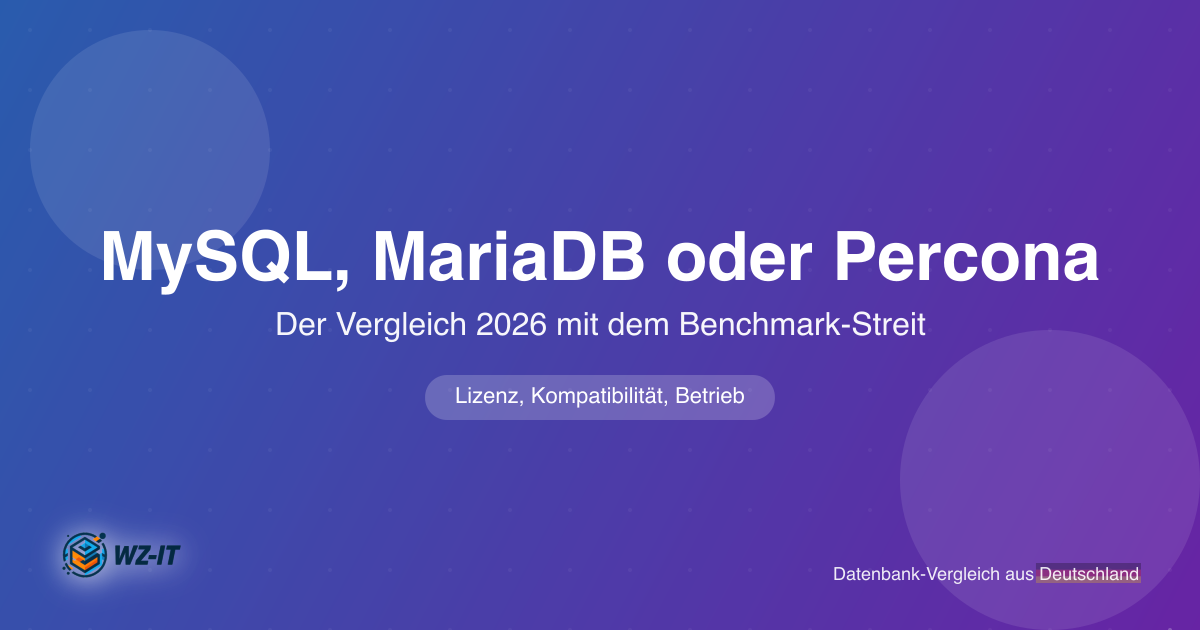 MySQL, MariaDB oder Percona Server: der Vergleich 2026 mit dem Benchmark-Streit