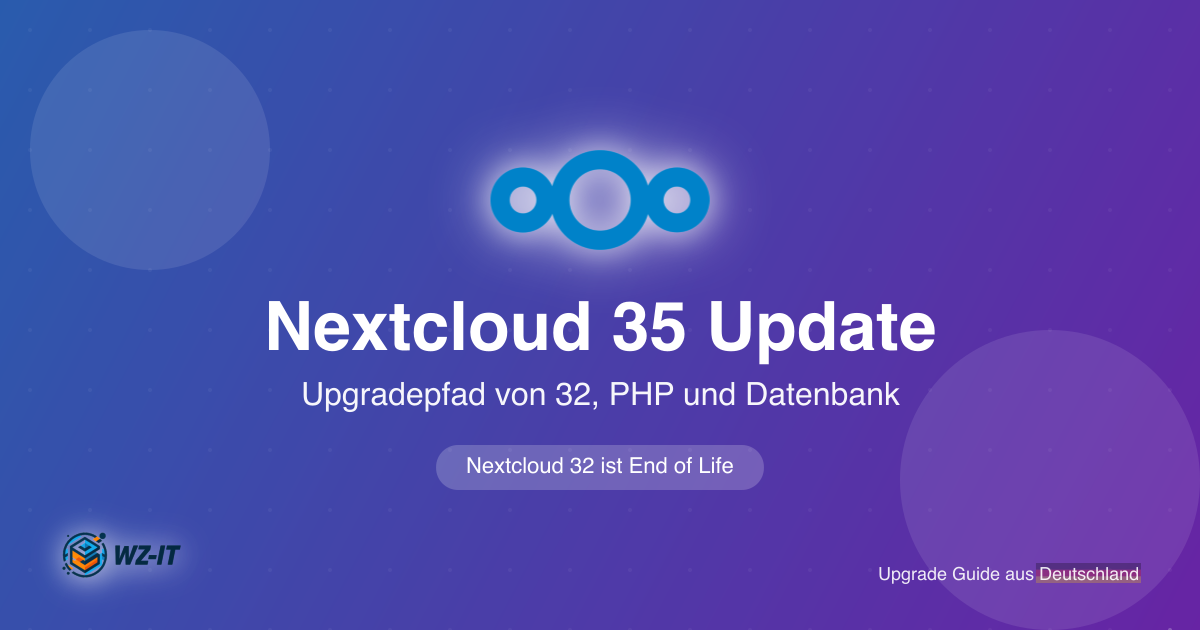 Nextcloud 35 Update: Upgradepfad von 32, PHP und Datenbank