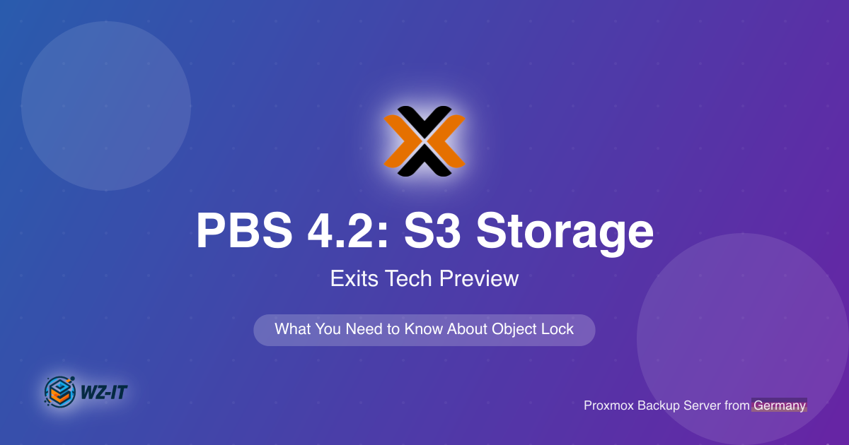 Proxmox Backup Server 4.2: S3 Storage Exits Tech Preview — What You Need to Know