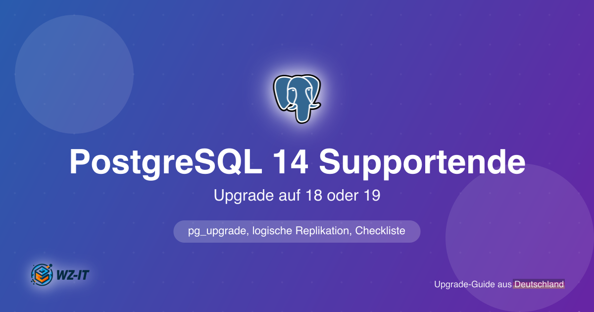 PostgreSQL 14 Supportende am 12. November 2026: Upgrade auf 18 oder 19