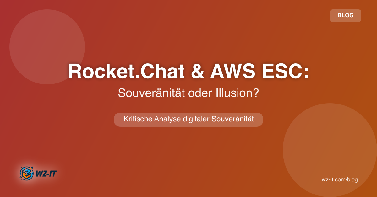 Rocket.Chat und AWS European Sovereign Cloud – Souveräne Zusammenarbeit oder Illusion?