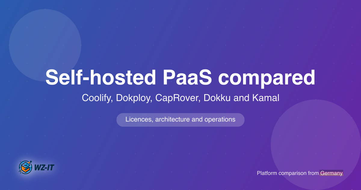 Self-hosted PaaS compared 2026: Coolify, Dokploy, CapRover, Dokku and Kamal
