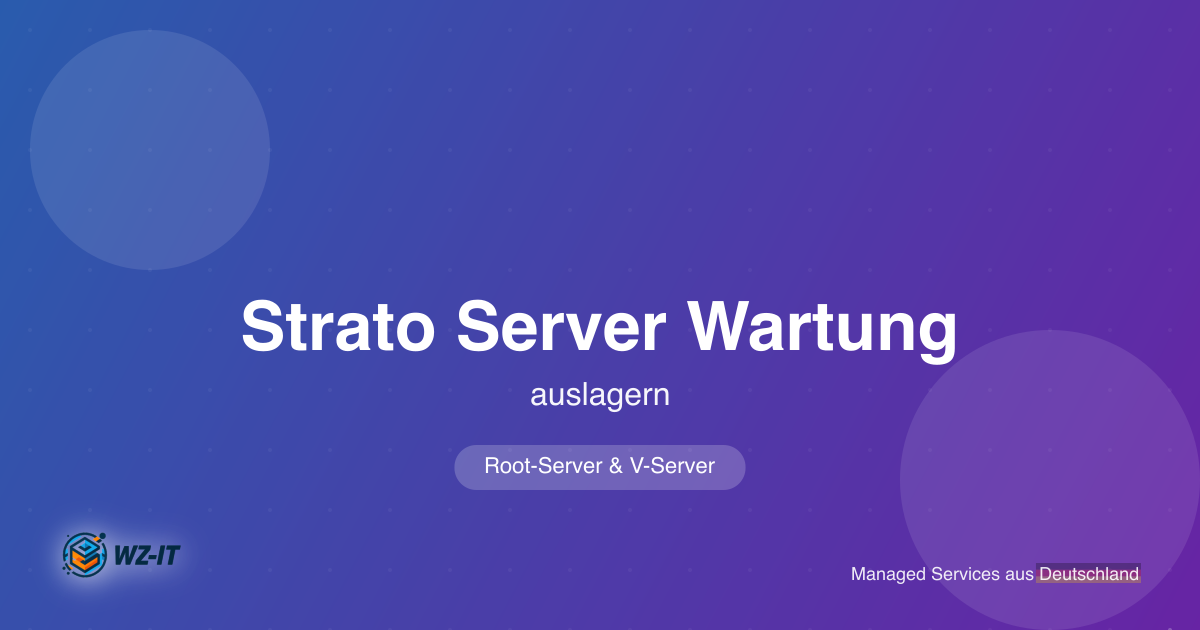 Strato Server Wartung auslagern: So übernehmen wir Management für Root-Server & V-Server
