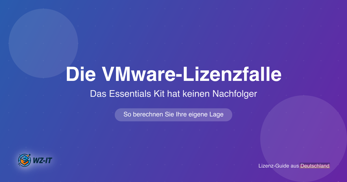 Die VMware-Lizenzfalle im Mittelstand: das Essentials Kit hat keinen Nachfolger