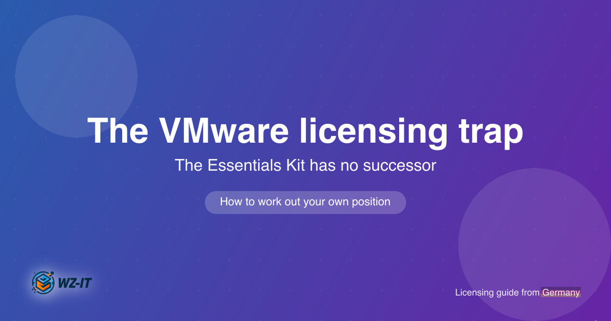 The VMware licensing trap for SMEs: the Essentials Kit has no successor