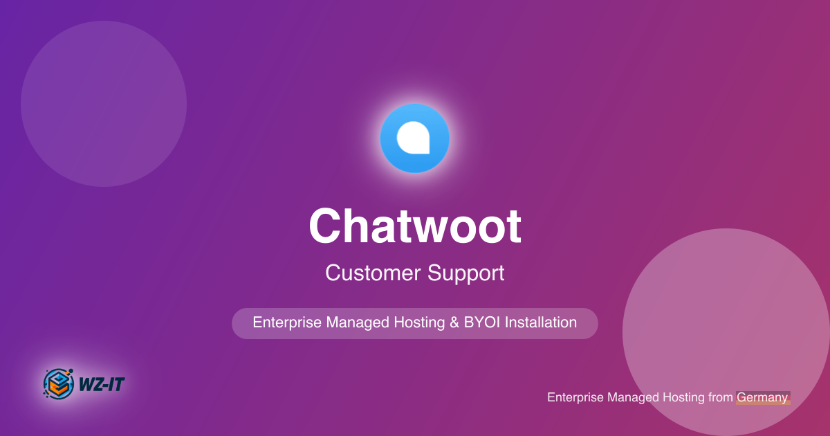Chatwoot Managed Hosting, Installation & Development