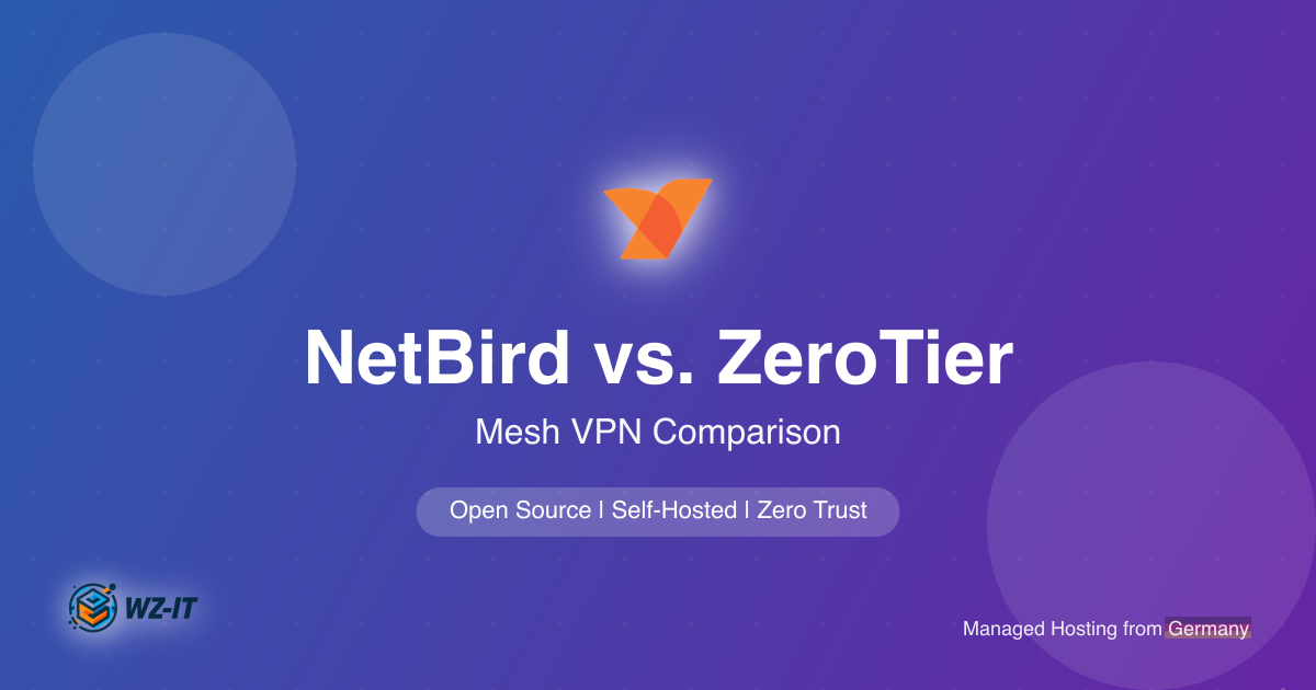NetBird vs. ZeroTier Comparison: Which Mesh VPN is the Better Choice?